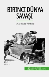 Birinci Dünya Savaşı (Cilt 1)