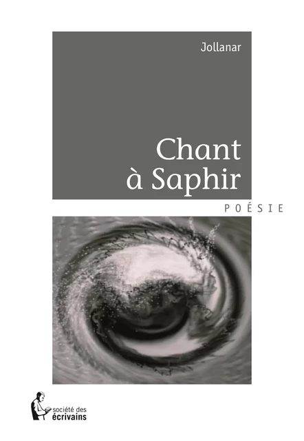 Chant à Saphir - Jollanar Nejla, Dorsaf Ben Salem - Société des écrivains