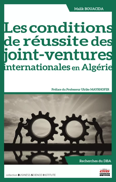 Les conditions de réussite des joint-ventures internationales en Algérie - Malik Bouacida - Éditions EMS