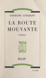 La route mouvante