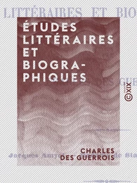 Études littéraires et biographiques