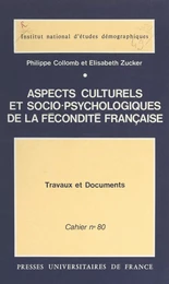 Aspects culturels et socio-psychologiques de la fécondité française