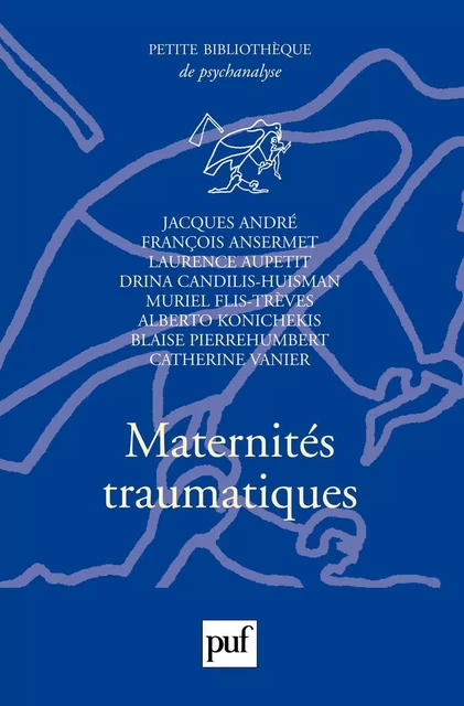 Maternités traumatiques - Jacques André, Laurence Aupetit - Humensis