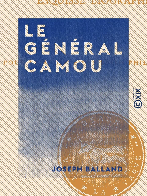 Le Général Camou - Joseph Balland - Collection XIX