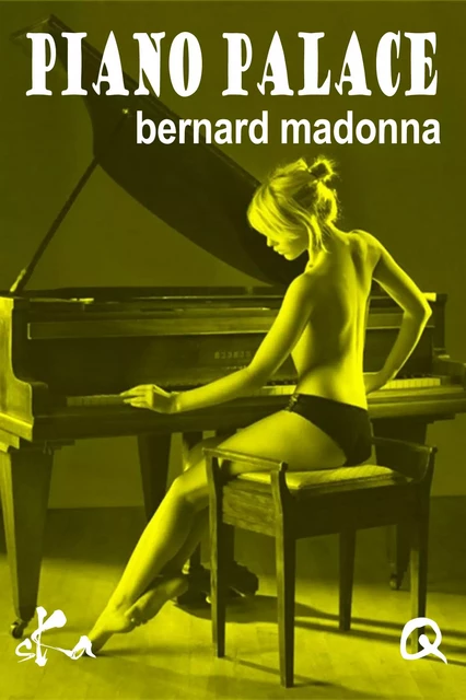 Piano Palace - Bernard Madonna - SKA