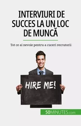 Interviuri de succes la un loc de muncă