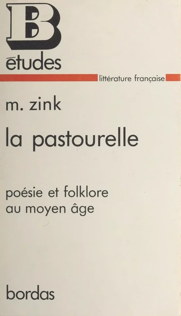 La pastourelle - Michel Zink - (Bordas) réédition numérique FeniXX