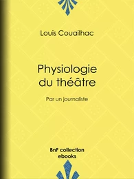 Physiologie du théâtre