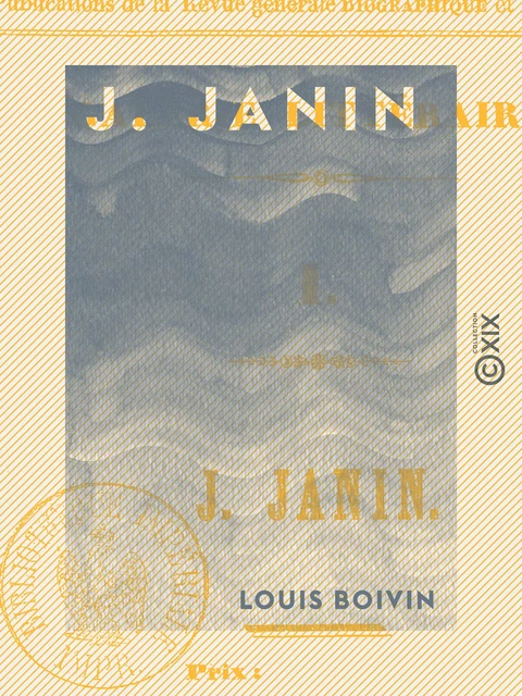 J. Janin - Louis Boivin - Collection XIX