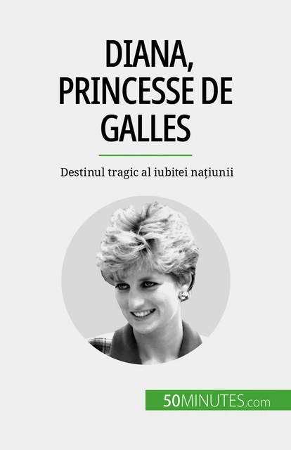 Diana, princesse de Galles - Audrey Schul - 50Minutes.com (RO)