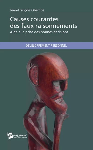 Causes courantes des faux raisonnements - Jean François Obembe - Publibook