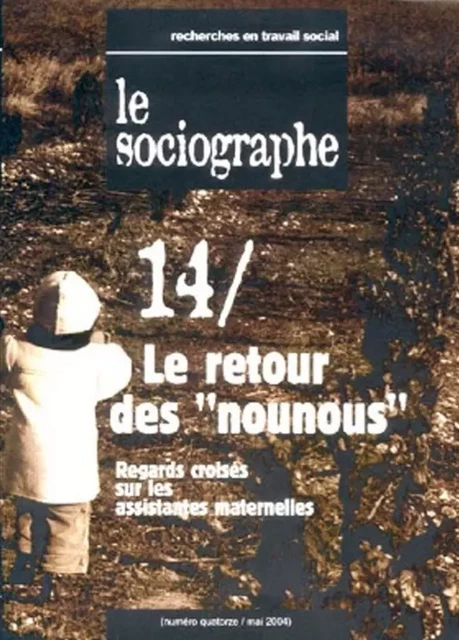 le Sociographe n°14 : Le retour des "nounous" - le Sociogaphe - Champ social Editions