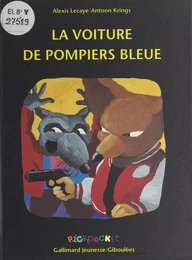 La voiture de pompiers bleue