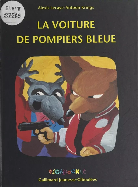 La voiture de pompiers bleue - Alexis Lecaye - Gallimard Jeunesse (réédition numérique FeniXX)