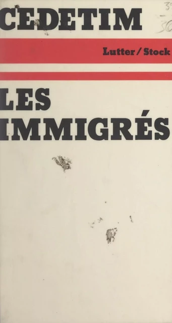 Les immigrés -  Cédétim - (Stock) réédition numérique FeniXX