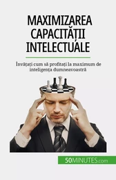 Maximizarea capacității intelectuale