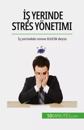 İş yerinde stres yönetimi