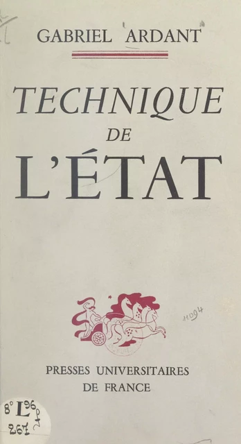 Technique de l'État - Gabriel Ardant - (Presses universitaires de France) réédition numérique FeniXX