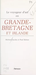 Le voyageur d'art en Grande-Bretagne et Irlande