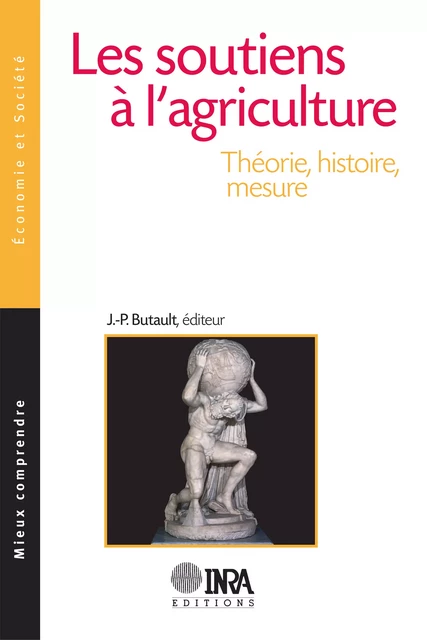 Les soutiens à l'agriculture - Jean-Pierre Butault - Quae