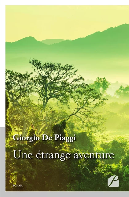 Une étrange aventure - Giorgio de Piaggi - Editions du Panthéon