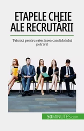 Etapele cheie ale recrutării