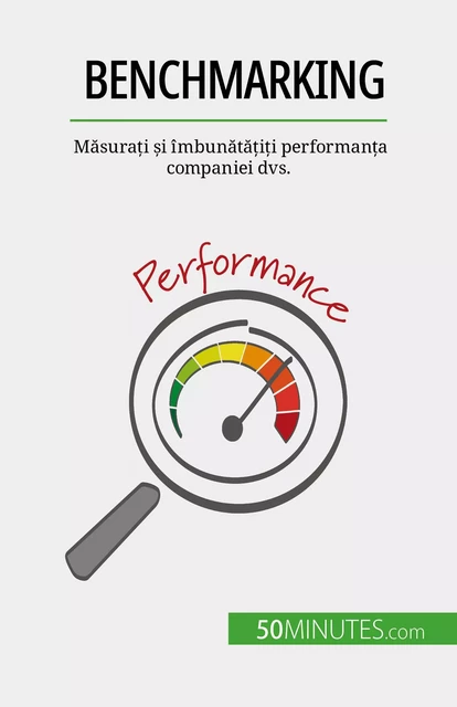 Benchmarking - Antoine Delers - 50Minutes.com (RO)