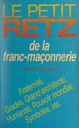 Le petit Retz de la franc-maçonnerie