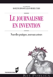 Le journalisme en invention