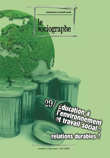 le Sociographe n°29 : Éducation à l'environnement et travail social, relations durables ? - le Sociogaphe - Champ social Editions