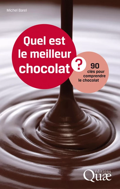 Quel est le meilleur chocolat ? - Michel Barel - Quae