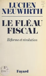 Le fléau fiscal