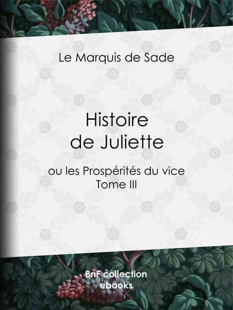 Histoire de Juliette - Marquis De Sade - BnF collection ebooks