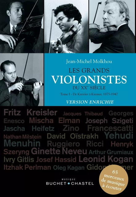 Les grands violonistes du XXe siècle (Tome 1). Version enrichie - Jean-Michel Molkhou - Libella