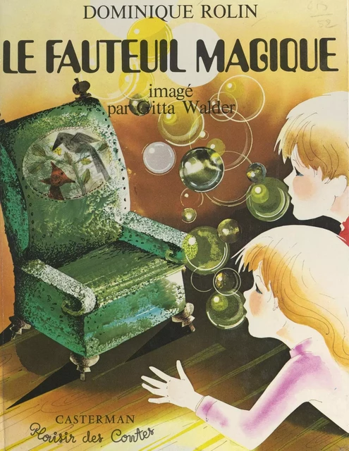 Le fauteuil magique - Dominique Rolin - (Casterman) réédition numérique FeniXX