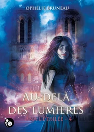 Ana l'étoilée, 4 : Au-delà des lumières