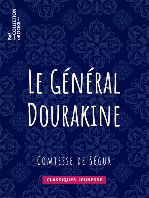 Le Général Dourakine - Comtesse De Ségur - BnF collection ebooks