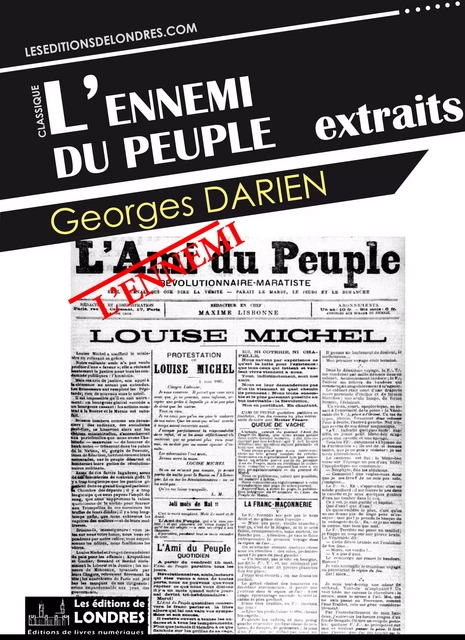 L’ennemi du peuple - Extraits - Georges Darien - Les Editions de Londres