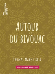 Autour du bivouac