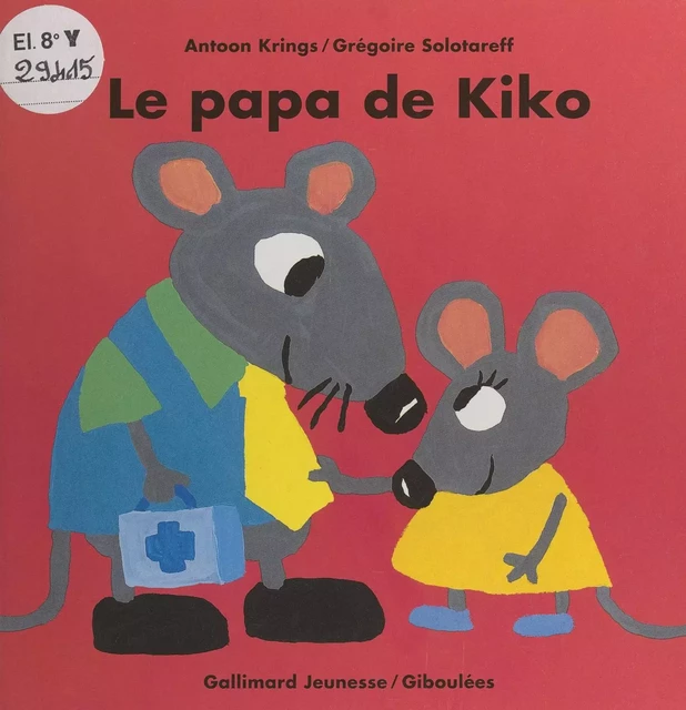 Le papa de Kiko - Antoon Krings, Grégoire Solotareff - Gallimard Jeunesse (réédition numérique FeniXX)