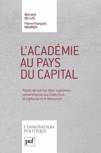 L'Académie au pays du capital - Pierre-François Mourier, Bernard Belloc - Humensis