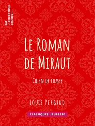 Le roman de Miraut