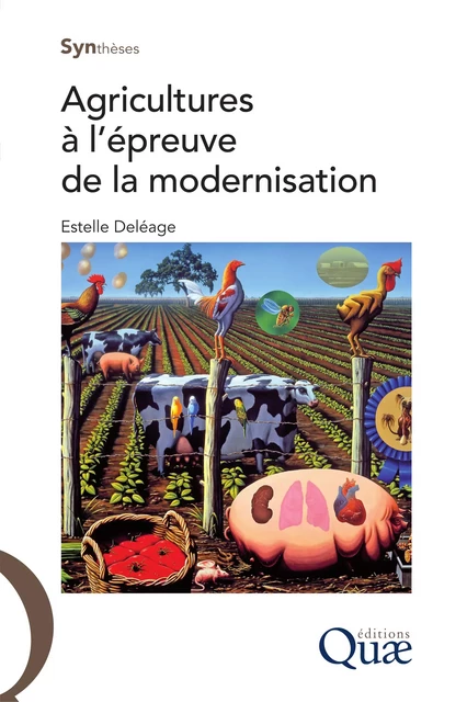 Agricultures à l’épreuve de la modernisation - Deléage Estelle - Quae