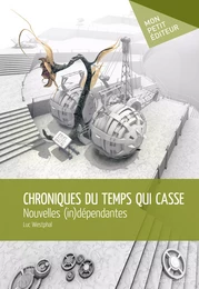 Chroniques du temps qui casse