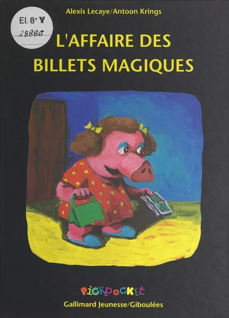 L'affaire des billets magiques - Alexis Lecaye - Gallimard Jeunesse (réédition numérique FeniXX)