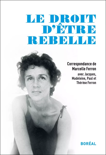 Le droit d'être rebelle - Babalou Hamelin - Editions du Boréal