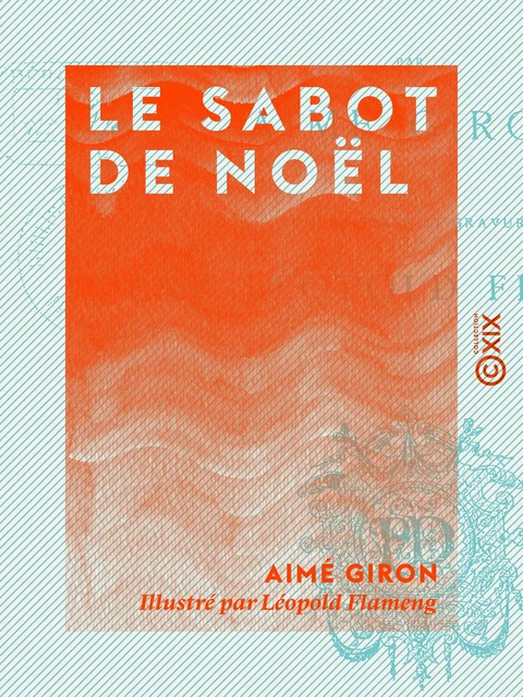 Le Sabot de Noël - Légende - Aimé Giron - Collection XIX