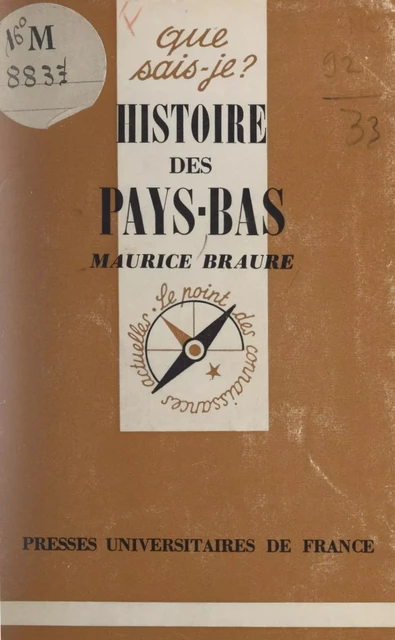 Histoire des Pays-Bas - Maurice Braure - (Presses universitaires de France) réédition numérique FeniXX