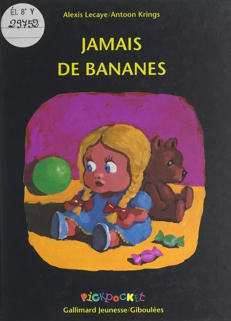 Jamais de bananes - Alexis Lecaye - Gallimard Jeunesse (réédition numérique FeniXX)