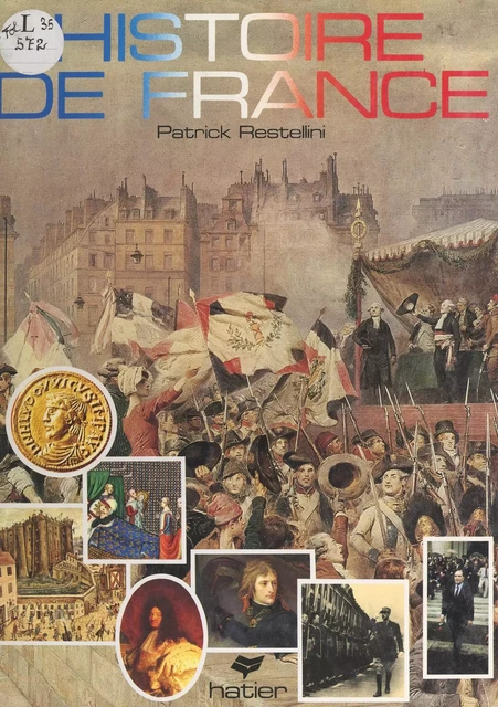 Histoire de France - Patrick Restellini, Ilios Yannakakis - (Hatier) réédition numérique FeniXX